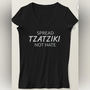 Spread Tzatziki Not Hate Greek T-Shirt
